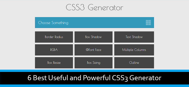 6 Best Useful and Powerful CSS3 Generator