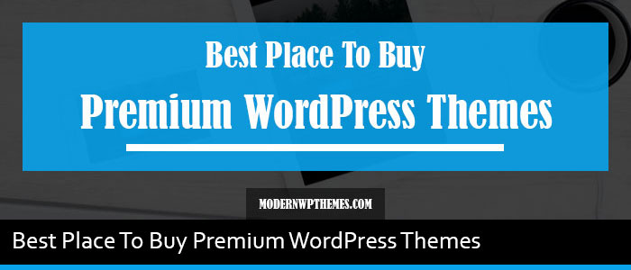 Best Place To Buy Premium WordPress Themes
