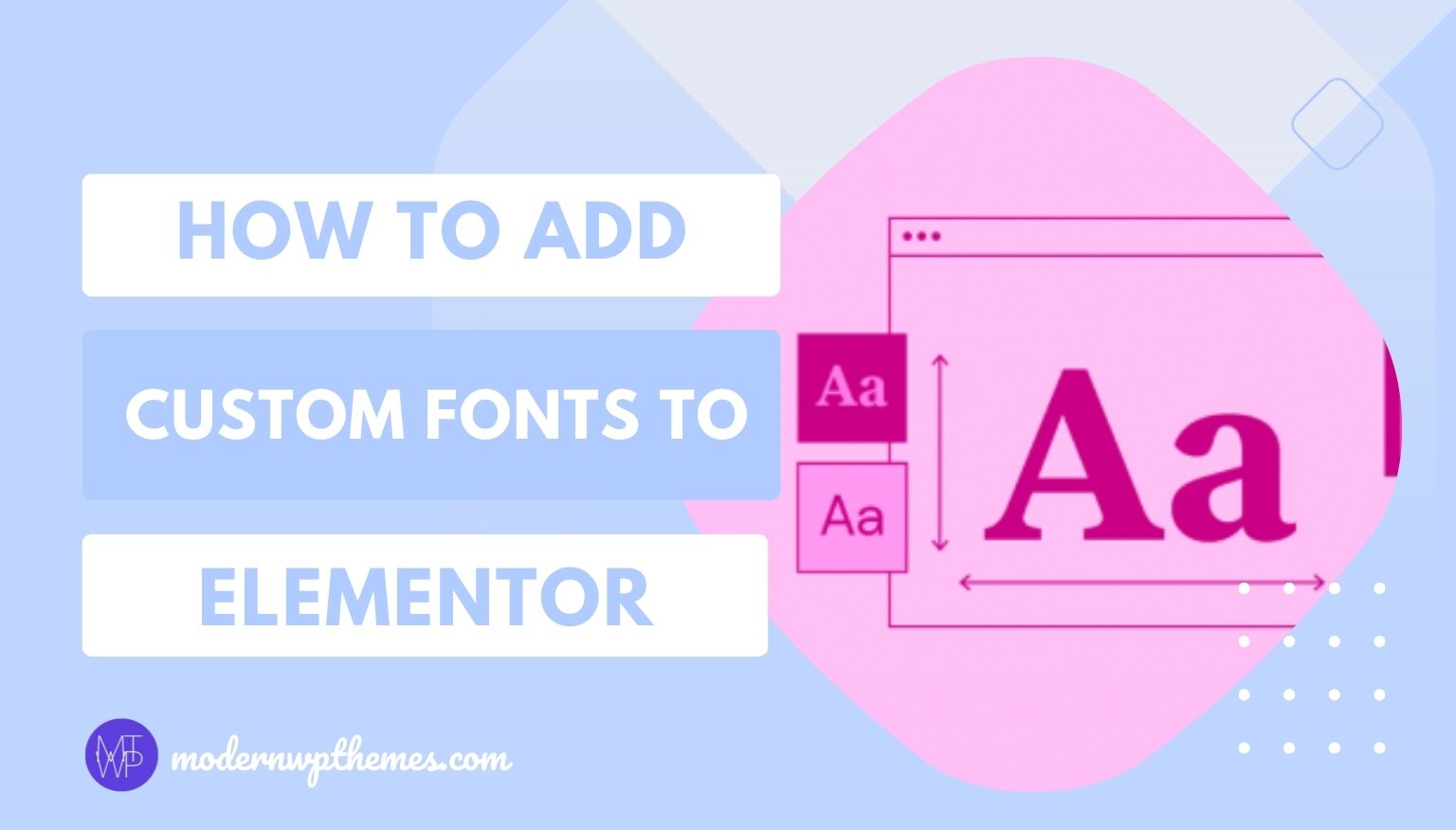 How To Add Custom Fonts To Elementor