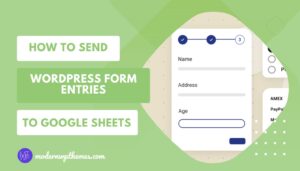 How to Send WordPress Form Entries to Google Sheets (Complete Beginner Guide – 100% Free Methods)